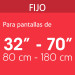 Soporte para pantallas de 32" a 70", fijo, VOLTECK
